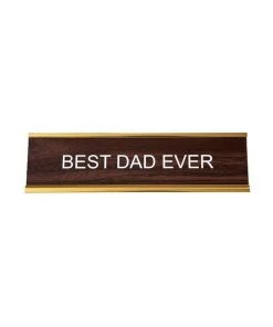 He Said, She Said Best Dad Ever Nameplate