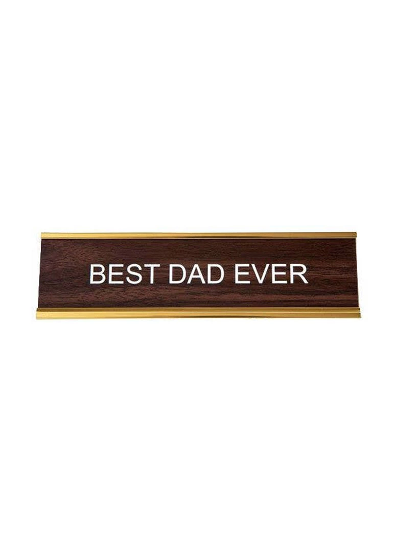 He Said, She Said Best Dad Ever Nameplate 1 He Said, She Said Best Dad Ever Nameplate